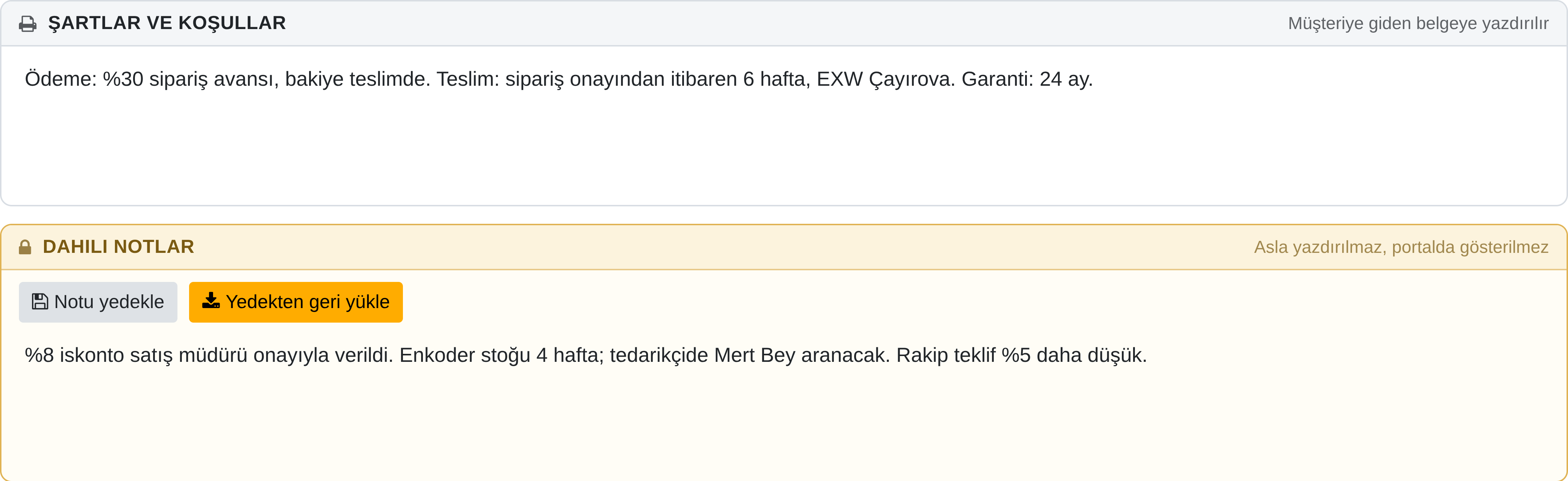 Teklif — yazdırılan şartlar ve yalnız şirket içinin okuduğu not.